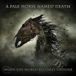 WHEN THE WORLD BECOMES UNDONE (DIGI)