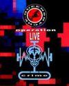 OPERATION : LIVECRIME (DVD)