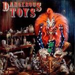 DANGEROUS TOYS + HELLACIOUS ACRES VINYL RE-ISSUE (2LP)