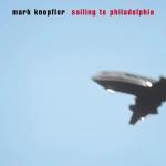 SAILING TO PHILADELPHIA (CD)