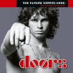 FUTURE STARTS HERE: THE ESSENTIAL DOORS HITS (CD)