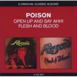 OPEN UP AND SAY AHH! + FLESH AND BLOOD (2CD)