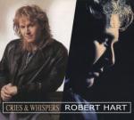 CRIES AND WHISPERS + ROBER HART (2CD DIGI)