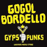 GYPSY PUNKS UNDERDOG WORLD STRIKE VINYL (2LP US IMPORT)