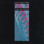 PRETTY HATE MACHINE VINYL (LP)
