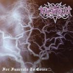 FOR FUNERALS TO COME ... VINYL (LP BLACK)