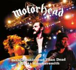 BETTER MOTORHEAD THAN DEAD - LIVE AT HAMMERSMITH VINYL (4LP BLACK)