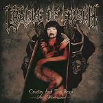CRUELTY AND THE BEAST RE-MISTRESSED (CD)