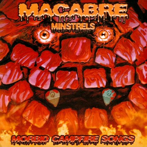 MACABRE MINSTRELS: MORBID CAMPFIRE SONGS REMASTERED (MCD)