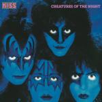 CREATURES OF THE NIGHT 40 ANNIV./ 2022 REMASTERED (CD)