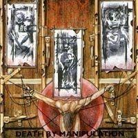 DEATH BY MANIPULATION REISSUE (CD)