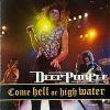 COME HELL OR HIGH WATER (CD)