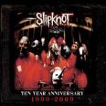 SLIPKNOT - 10TH ANNIVERSARY EDIT. (CD+DVD DIGI)