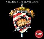 WELL BRING THE HOUSE DOWN REMASTERED (CD O-CARD)
