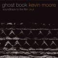 Kevin Moore "Ghost Book" - New InsideOut release coming soon: