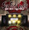 SIX FEET UNDER DVD Live With Full Force - The ultimate 3-DISC-SET will be released on August, 9!
